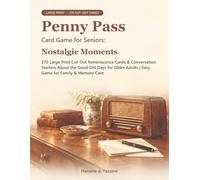 Penny Pass Card Game for Seniors: Nostalgic Moments: 270 Large Print Cut-Out Reminiscence Cards & Conversation Starters About the Good Old Days for Older Adults | Easy Game for Family & Memory Care