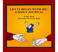 Penny Reid Let It Begin With Me: A Daily Journal Paperback Book Penny Reid Multicolor