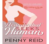 Penny Reid Neanderthal Seeks Human: A Smart Romance Hardcover Book Penny Reid Multicolor