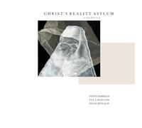 Penny Rimbaud - Christ's Reality Asylum - A Catharsis [VINYL]
