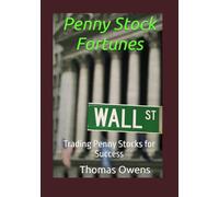 Penny Stock Fortunes: Trading Penny Stocks for Success