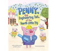 Penny, the Engineering Tail of the Fourth Little Pig
