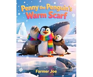 Penny the Penguin’s Warm Scarf