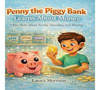 Penny the Piggy Bank Learns About Money