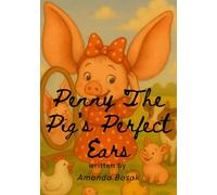 Penny the Pig's Perfect Ears