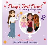 Penny's First Period: A First Period Book for Girls: Understanding Puberty, Body Changes, and Menstrual Health