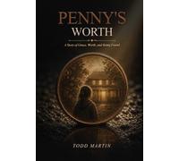 Penny's Worth: A Story of Grace, Worth, and Being Found