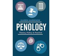 Penology: Theory, Policy and Practice