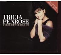 Penrose Tricia - Where Did Your Love Go