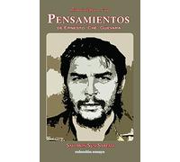 Pensamientos de Ernesto " Che" Guevara
