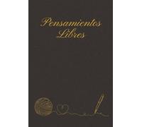 Pensamientos Libres: El diario de 60 días que transformará tu mente después de los 50 (50+ En Acción)
