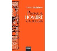 Pensar al hombre y la locura