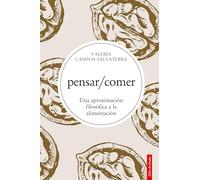 Pensar/Comer: Una Aproximacion Filosofica a La Alimentacion (Salto de Fondo)