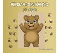PENSAR CON BRUNO, EL OSO