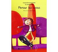 Pensar las cosas (rústica) : Emociones 8 (La impulsividad)