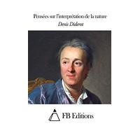 Pensées sur l’interprétation de la nature