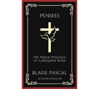 Pensees: The Inner Dialogue of a Brilliant Mind (Grapevine Press)