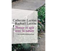 Penser Et Agir Avec la Nature (Poches Sciences)