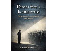 Penser face à la majorité: Vérité, décision et responsabilité dans la Torah