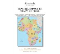 PENSER L’ESPACE EN TEMPS DE CRISE: POUR UNE DIDACTIQUE CRITIQUE ET ENGAGÉE DE LA GÉOGRAPHIE DANS L’ENSEIGNEMENT SECONDAIRE