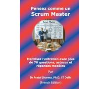 Pensez comme un Scrum Master: French Edition: 13