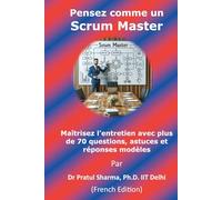 Pensez comme un Scrum Master: French Edition