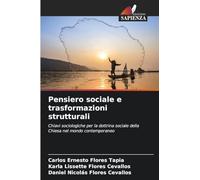 Pensiero sociale e trasformazioni strutturali: Chiavi sociologiche per la dottrina sociale della Chiesa nel mondo contemporaneo