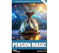 Pension Magic 2025/26: How to Make the Taxman Pay for Your Retirement