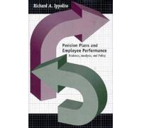 Pension Plans and Employee Performance : Evidence, Analysis, and Policy