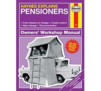 Pensioners - Haynes Explains (Owners' Workshop Manual)