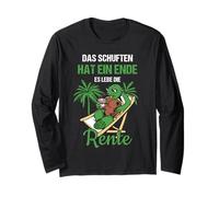 Pensionierung Das Schuften Hat EIN Ende ES Lebe Die Rente Long Sleeve T-Shirt