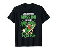 Pensionierung Einen Scheiß Muss Ich Ich Bin in Rente T-Shirt