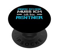 Pensionierung Einen Scheiß Muss Ich Ich Bin Rentner Rente PopSockets Adhesive PopGrip