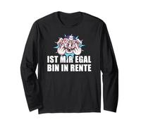 Pensionierung Ist Mir Egal Bin in Rente Long Sleeve T-Shirt