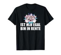 Pensionierung Ist Mir Egal Bin in Rente T-Shirt