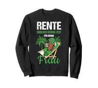 Pensionierung Rente Endlich Genug Zeit Für Meine Frau Rente Sweatshirt