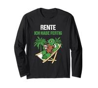 Pensionierung Rente Ich Habe Fertig Rente Long Sleeve T-Shirt