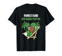Pensionierung Ruhestand Ich Habe Fertig Rente T-Shirt