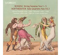 Pensola/Tikkanen/Lehto/Groot - Gioachino Rossini: String Sonatas Nos 1-3, Franz Anton Hoffmeister: Solo Quartets Nos 1 & 2