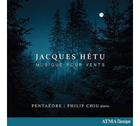 Pentaèdre - Jacques Hétu: Musique Pour Vents