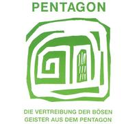 Pentagon - Die Vertreibung der Bösen Geister