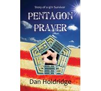 PENTAGON PRAYER: The Story of a September 11th Survivor