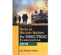 Pentagon`s NOTES ON MILITARY HISTORY For DSSC/ TSOC Examination 2019
