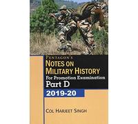 Pentagon`s Notes on Military History for Promotion Examination Part-D 2019-20