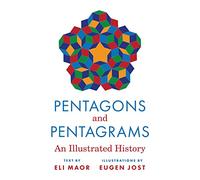 Pentagons and Pentagrams – An Illustrated History
