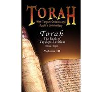 Pentateuch with Targum Onkelos and rashi's commentary: Torah - The Book of Vayyiqra-Leviticus, Volume III (Hebrew / English): 3