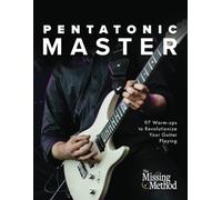 Pentatonic Master: 97 Warm-ups to Revolutionize Your Guitar Playing: 2 (Technique Master)