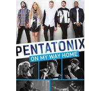 Pentatonix: On My Way Home
