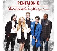 Pentatonix - That's Christmas To Me (Japan Edition)