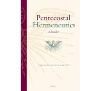Pentecostal Hermeneutics: A Reader